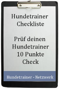 10 Punkte Check für einen guten Hundetrainer/ Hundeschule